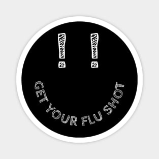 Smile for a flu shot (white) Magnet